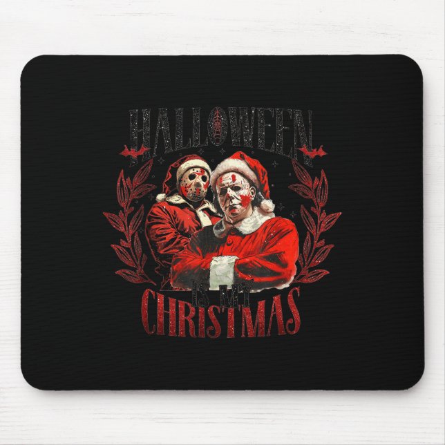 Halloween Is My Christmas  Mouse Mat (Front)