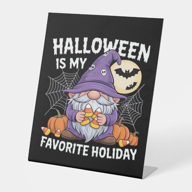 Halloween Is My Favourite Holiday Pumpkin Candy Co Pedestal Sign (Front)