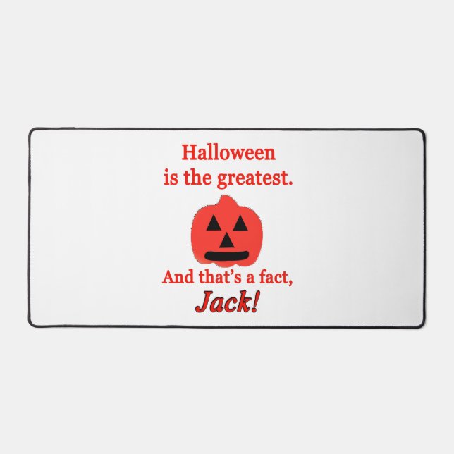 halloween is the greatest desk mat (Front)