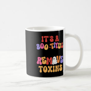 Halloween Its A Bootiful Day To Remove Toxins Dial Coffee Mug
