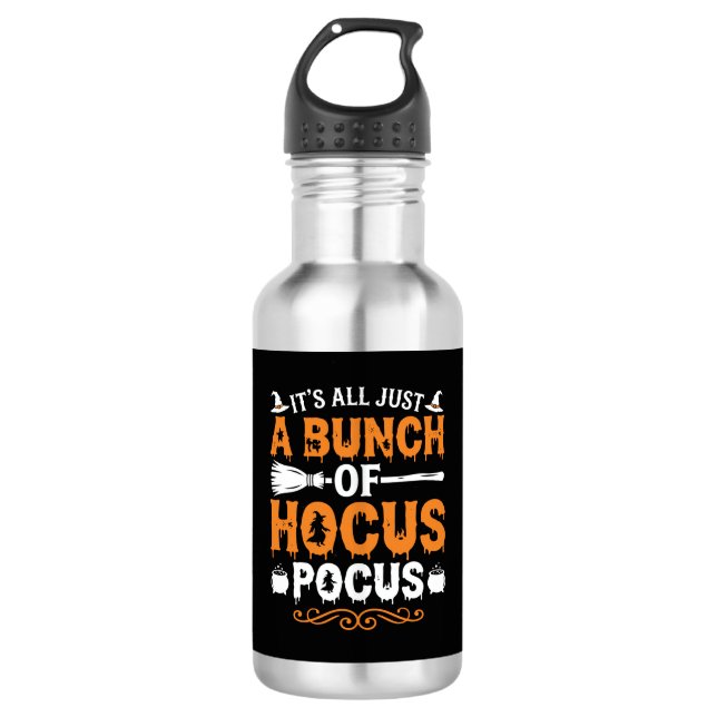 Halloween Its All Just Hocus Pocus Witch 532 Ml Water Bottle (Front)