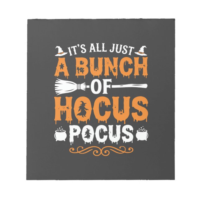 Halloween Its All Just Hocus Pocus Witch Notepad (Front)