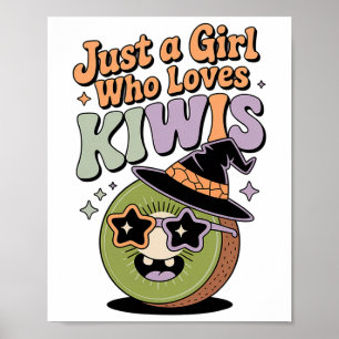 Halloween Just A Girl Who Loves Kiwis Women Girls Poster