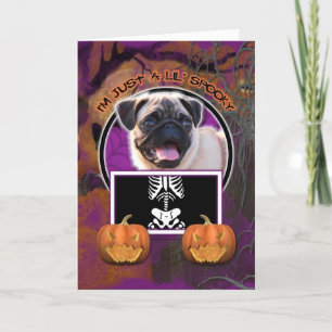 Halloween - Just a Lil Spooky - Pug Card