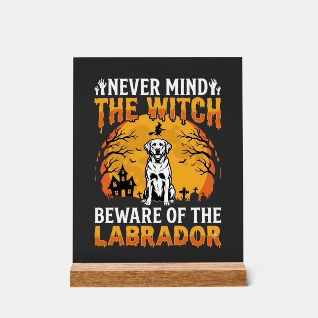 Halloween Labrador Beware of the Dog Acrylic Sign (Front)