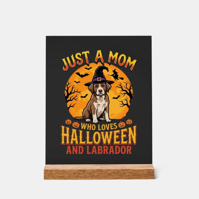 Halloween Labrador Mum Witch Dog Design_1 Acrylic Sign (Front)
