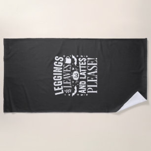 Halloween Leggings Leaves and Lattes Fall Coffee D Beach Towel