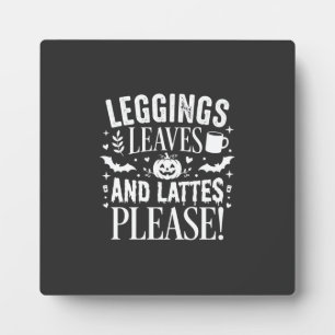Halloween Leggings Leaves and Lattes Fall Coffee D Plaque
