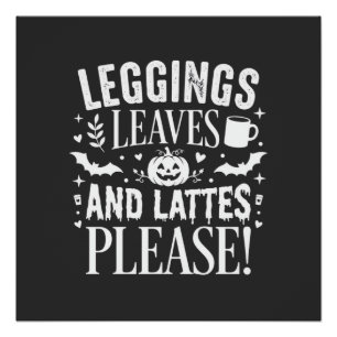 Halloween Leggings Leaves and Lattes Fall Coffee D Poster