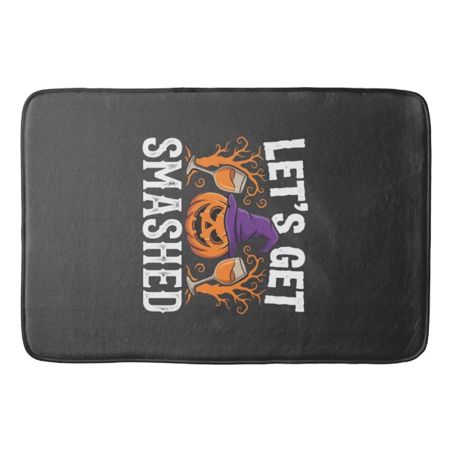 Halloween Let’s Get Smashed Pumpkin Bath Mat (Front)