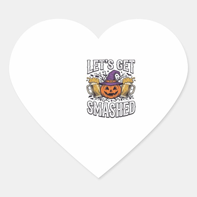 Halloween Let’s Get Smashed Pumpkin Beer Heart Sticker (Front)
