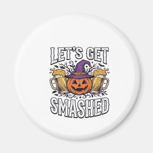 Halloween Let’s Get Smashed Pumpkin Beer Magnet