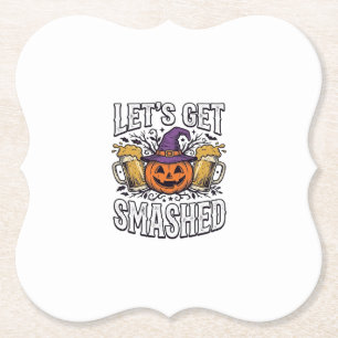 Halloween Let’s Get Smashed Pumpkin Beer Paper Coaster