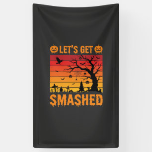 Halloween Lets Get Smashed Haunted Graveyard Banner