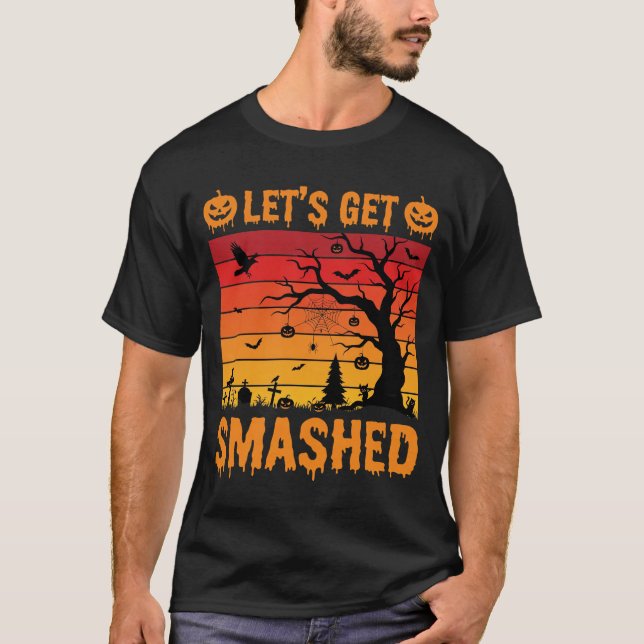 Halloween Lets Get Smashed Haunted Graveyard T-Shirt (Front)