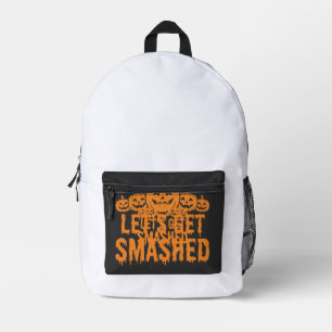 Halloween Lets Get Smashed Pumpkin Printed Backpack
