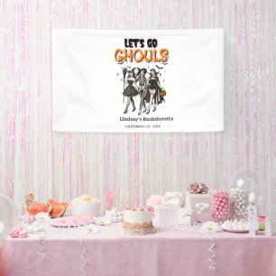 Halloween let's go Ghoul Bachelorette party Banner