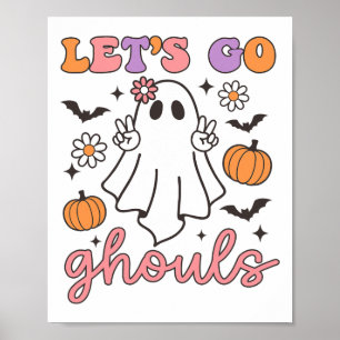Halloween Let's Go Ghouls Ghost Retro Costume Wome Poster