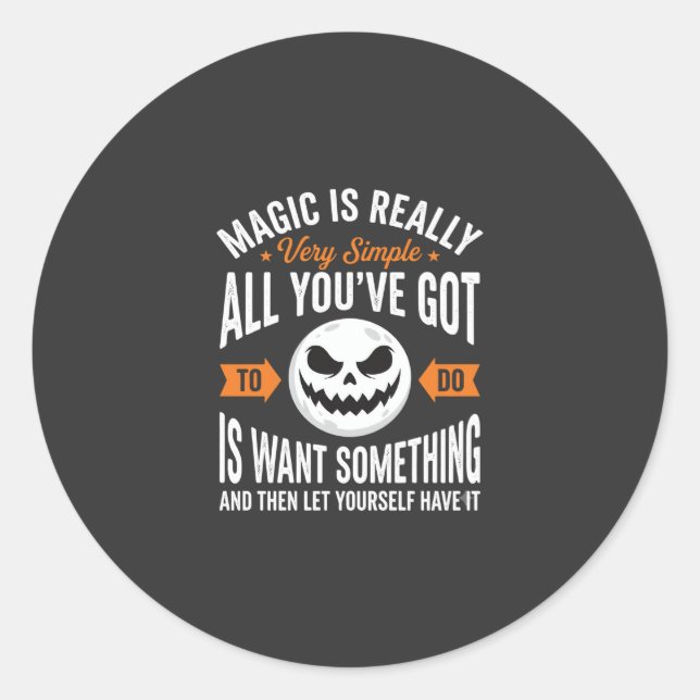 Halloween Magic Quote Pumpkin Face Design Classic Round Sticker (Front)