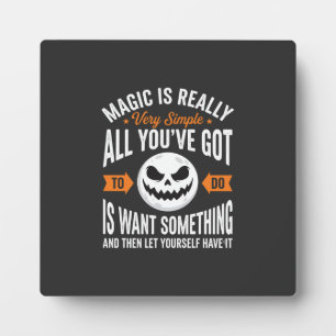 Halloween Magic Quote Pumpkin Face Design Plaque