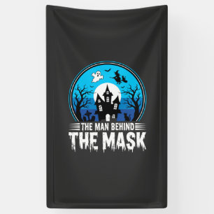 Halloween Man Behind the Mask Haunted House Banner