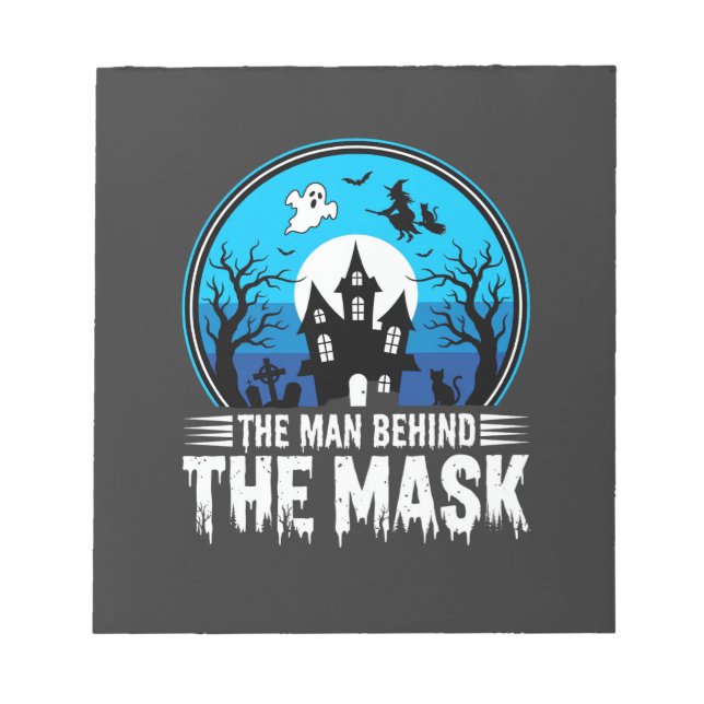 Halloween Man Behind the Mask Haunted House Notepad (Front)