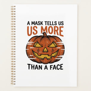 Halloween Mask Quote Vintage Pumpkin Face T-Shirt_ Planner