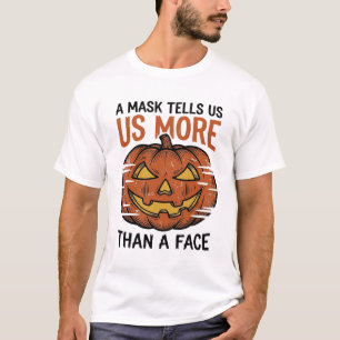 Halloween Mask Quote Vintage Pumpkin Face T-Shirt_ T-Shirt