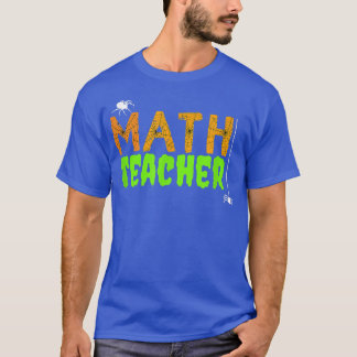 Halloween Math Teacher - Spooky Spider Webs T-Shirt