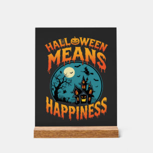 Halloween Means Happiness Haunted House Vector Acrylic Sign