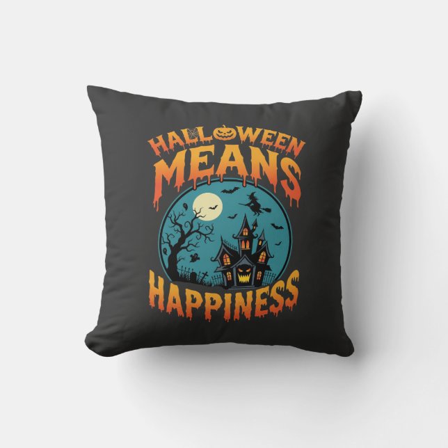 Halloween Means Happiness Haunted House Vector Cushion (Front)
