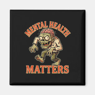Halloween Mental Health Awareness Humourous Magnet