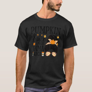 Halloween Messy Bun Pumpkin Spice Make Mama Nice F T-Shirt