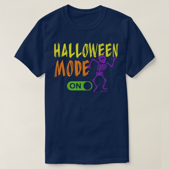Halloween Mode On Funny Skeleton  T-Shirt (Design Front)