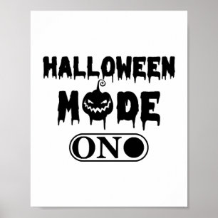 Halloween Mode On - Party Halloween Pumpkin Poster