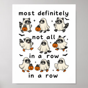 Halloween Most Definitely Not All In A Row Ghost R Poster