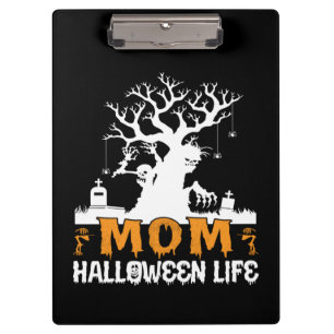 Halloween Mum Halloween Life Birthday Clipboard