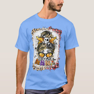 Halloween Mum Life Messy Bun Scary Spooky Nana Cos T-Shirt