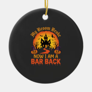 Halloween My Broom Broke Bar Back Witch Ceramic Tree Decoration