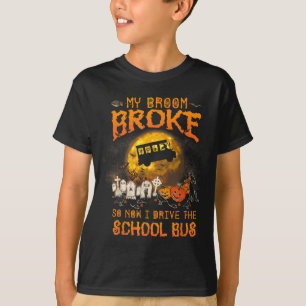 Halloween My Broom Broke I Drive A School Bus T-Shirt