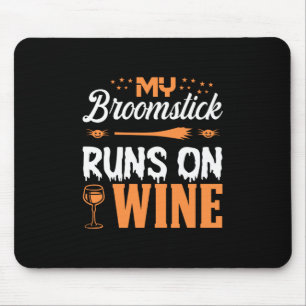 Halloween My Broomstick Runs On Wine Birthday Mouse Mat