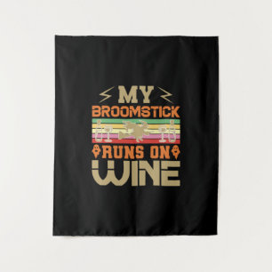 Halloween My Broomstick Runs On Wine Birthday Tapestry