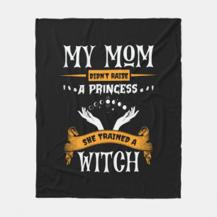 Halloween My Mom Trained a Witch Birthday Fleece Blanket