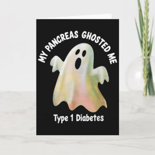 Halloween My Pancreas Ghosted Me Diabetes Boys &am Card