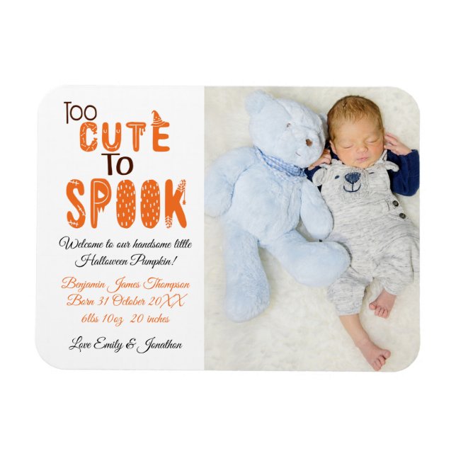 Halloween New Baby Boy Too Cute To Spook Photo Magnet (Horizontal)