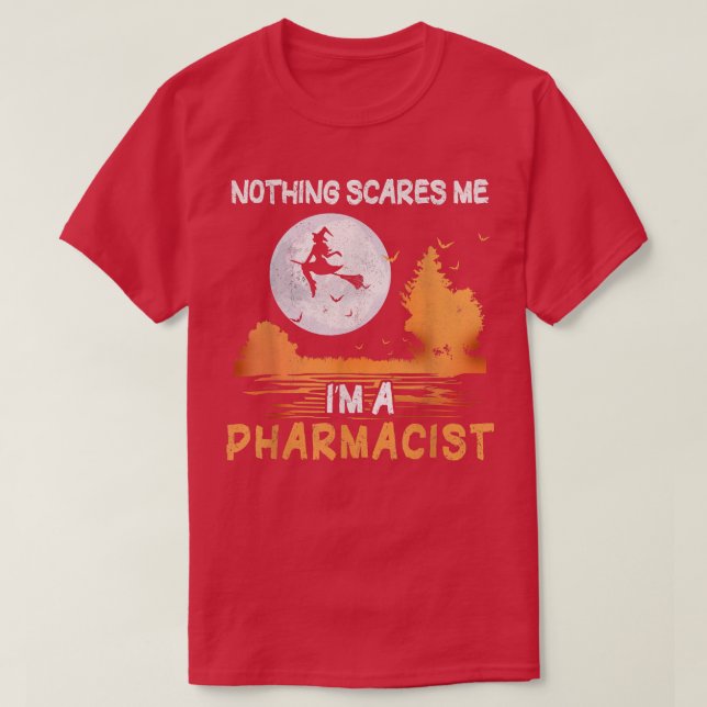 Halloween Nothing Scares Me I'm A Pharmacist Women T-Shirt (Design Front)