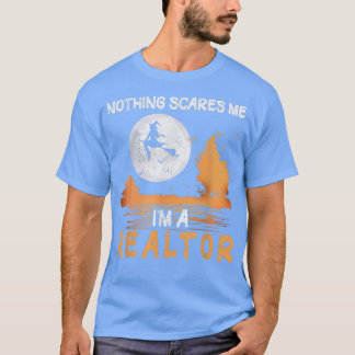 Halloween Nothing Scares Me I'm A Realtor Women 27 T-Shirt