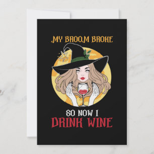 Halloween Now I Drink Wine Birthday Holiday Card