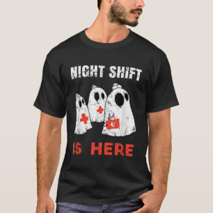 Halloween Nurse and Medical Doctor Night Shift is T-Shirt