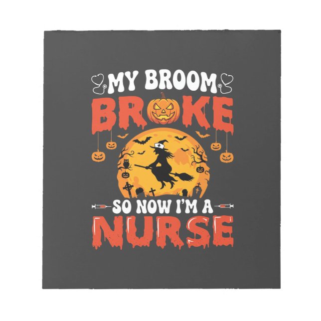 Halloween Nurse Broken Broom Witch Graphic Notepad (Front)
